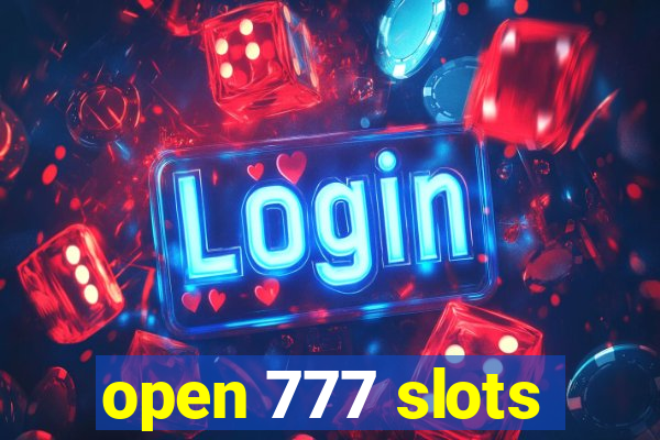 open 777 slots